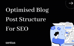 Optimised Blog Post Structure For SEO